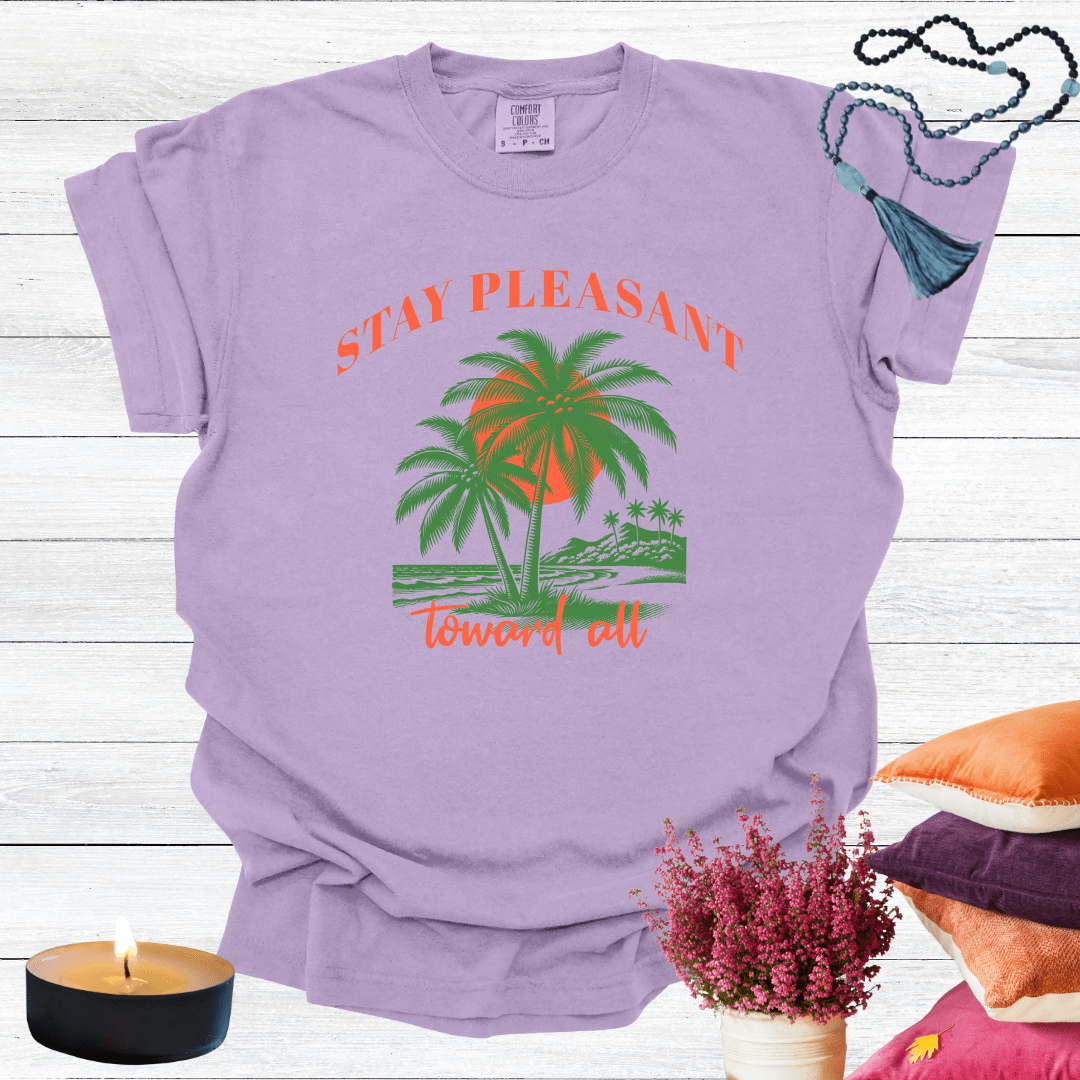 Stay Pleasant Towards All T-shirt