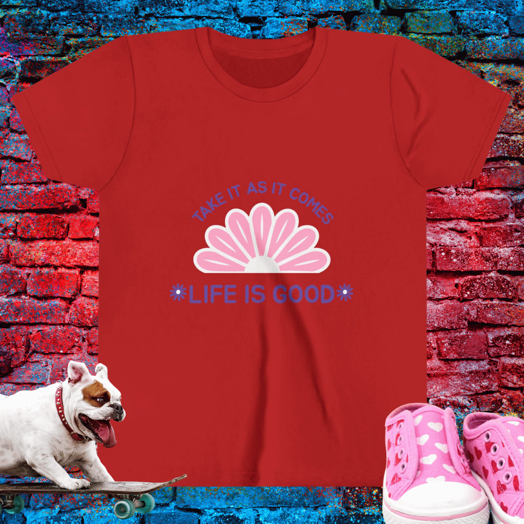 Take it As it Comes Life is Good Kid T-Shirt