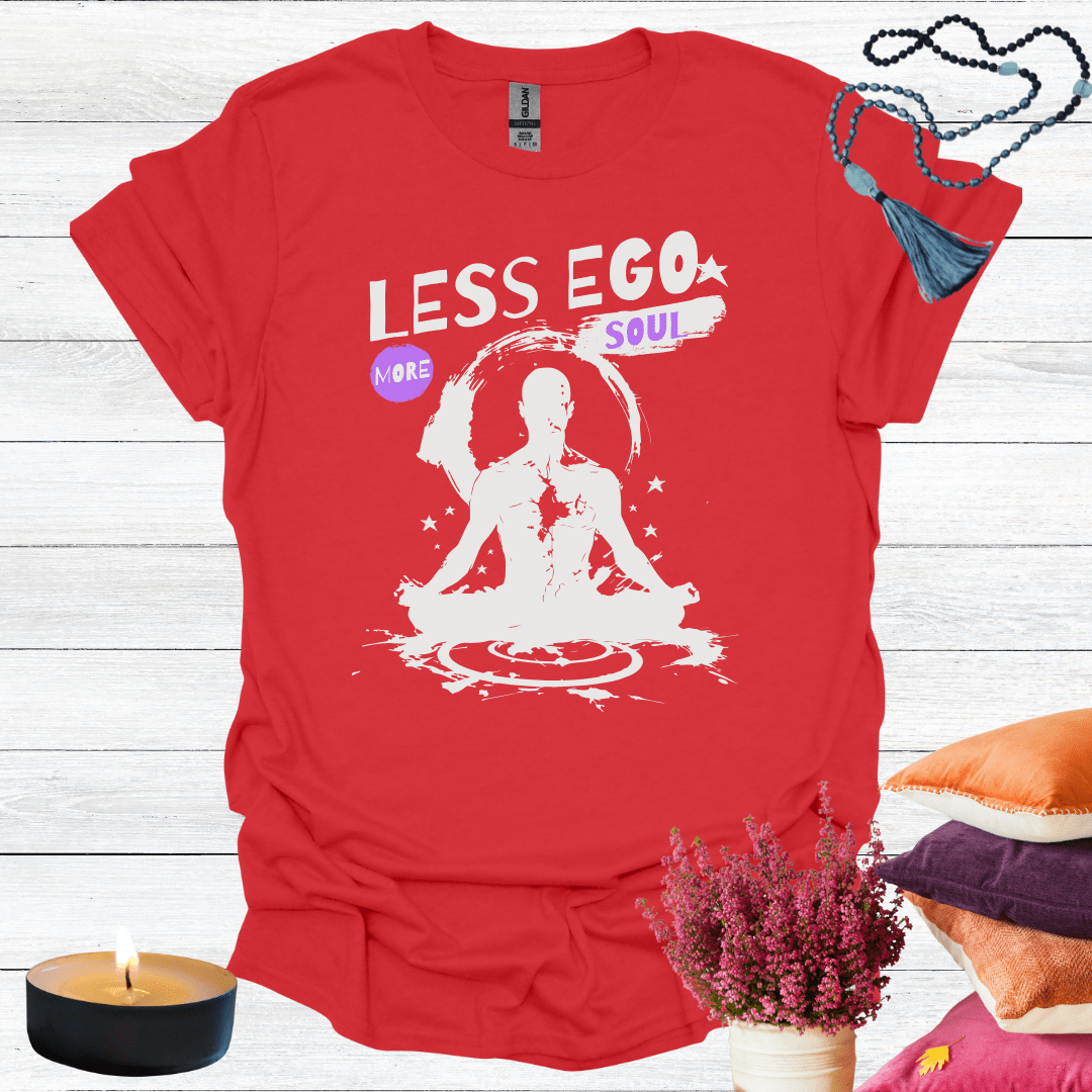 Less Ego More Soul 2 T-Shirt