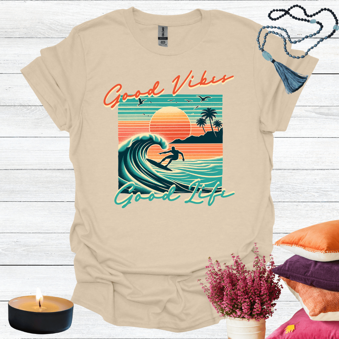 Good Vibes Good Life T-Shirt