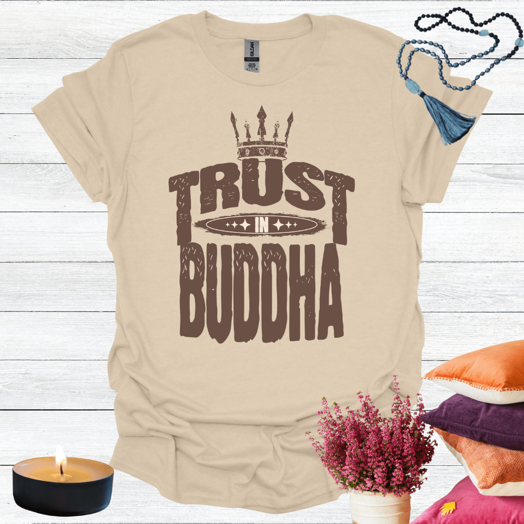 Trust in Buddha T-Shirt