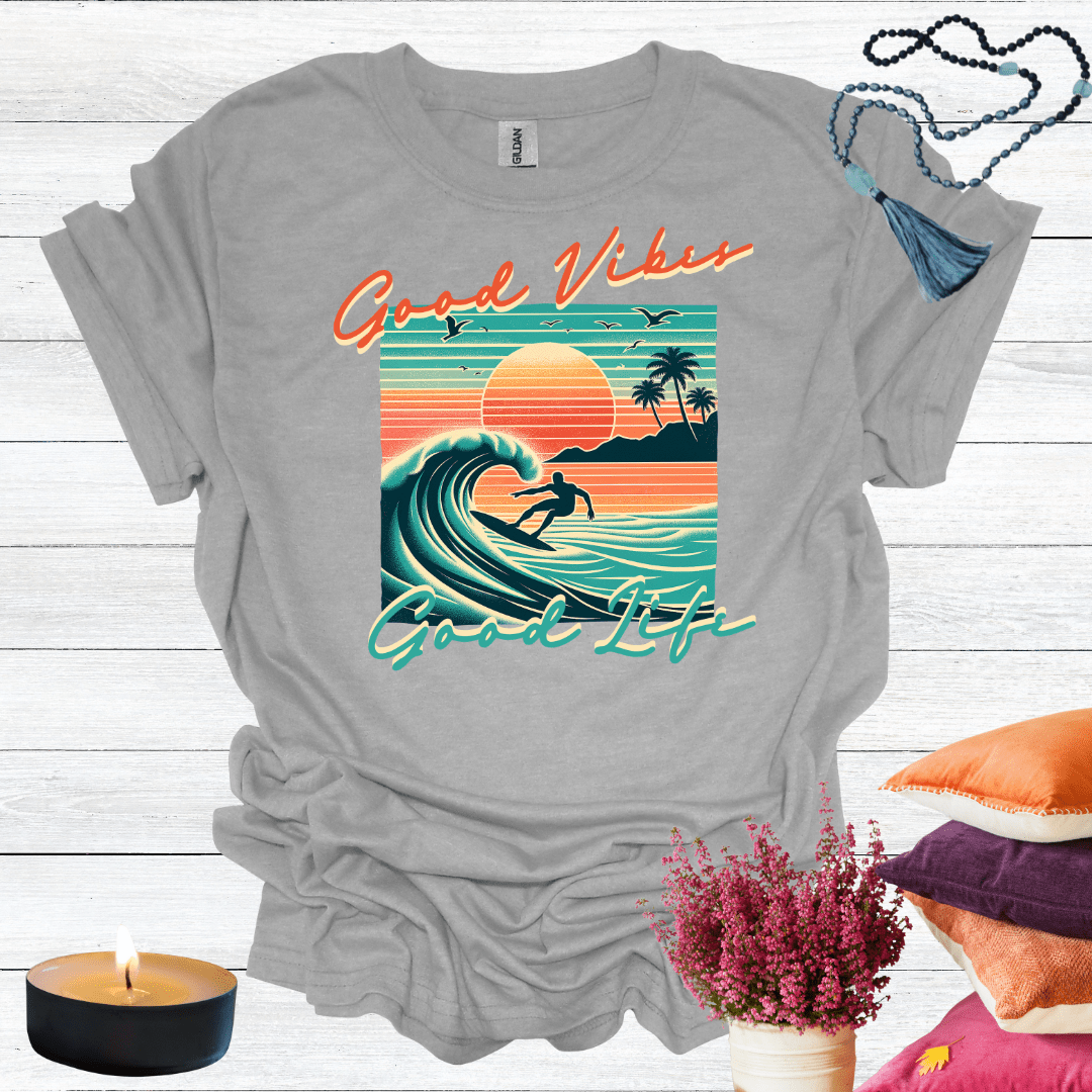 Good Vibes Good Life T-Shirt