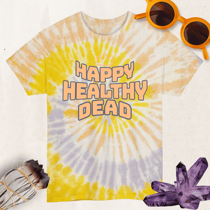 Happy Healthy Dead Tie Dye T-Shirt