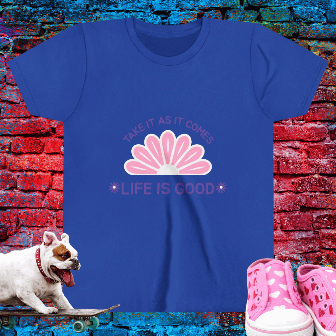 Take it As it Comes Life is Good Kid T-Shirt