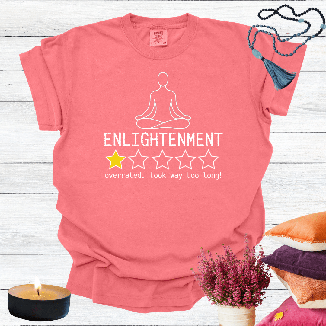 Enlightenment One Star Review - Overrated Felt like Nothing was Happening T-shirt