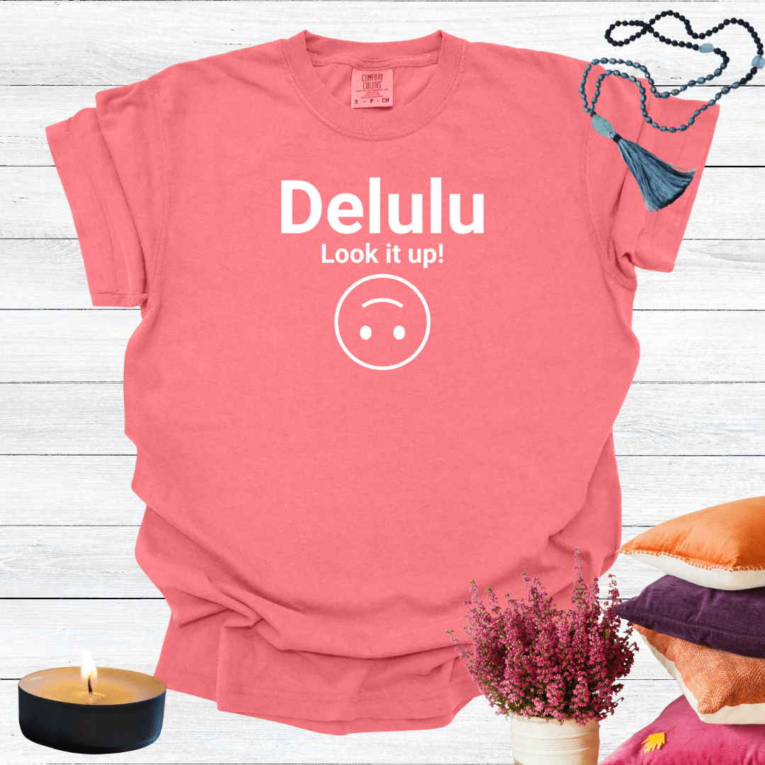 Delulu Look it Up T-Shirt