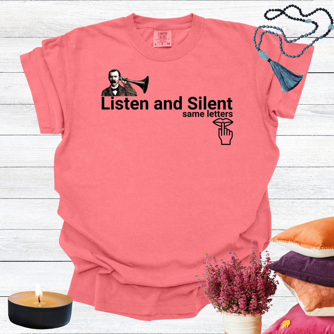 Listen and Silent Same Letters T-Shirt