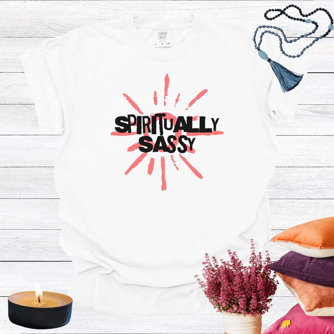 Spiritually Sassy T-Shirt