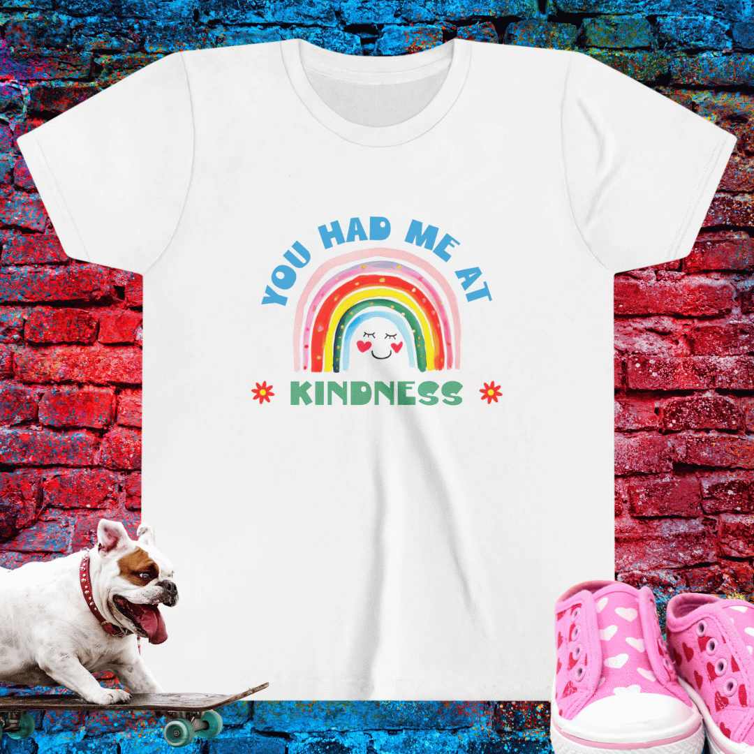 You Had me at Kindness Kid T-Shirt