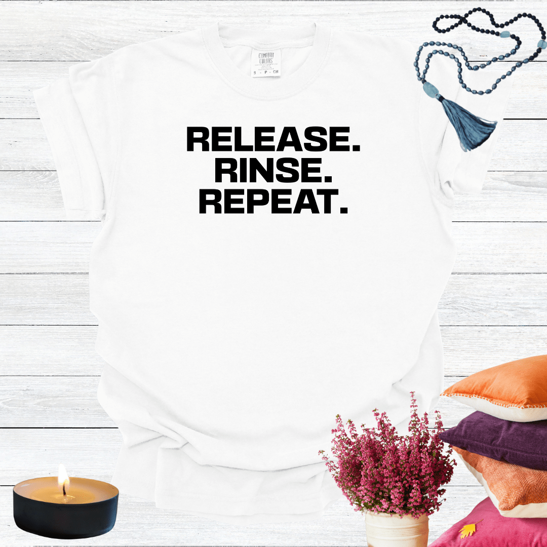 Release Rinse Repeat T-shirt