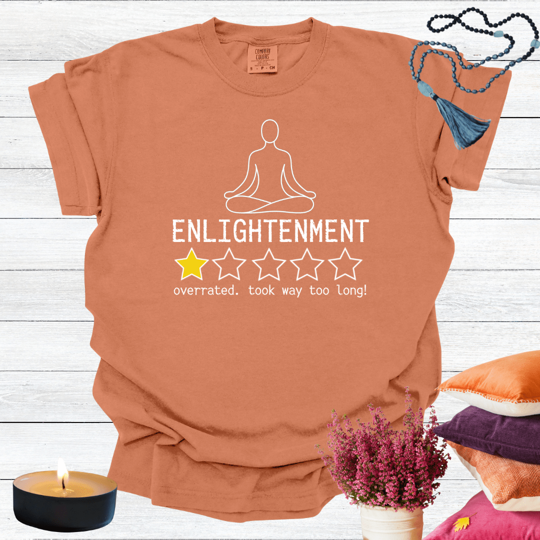 Enlightenment One Star Review - Overrated Felt like Nothing was Happening T-shirt